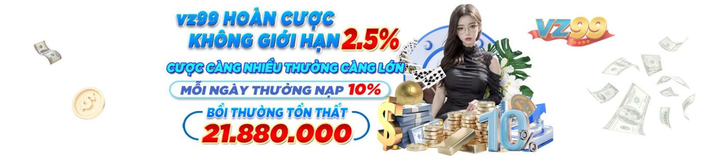 Vz99 - Hoàn cược không giới hạn